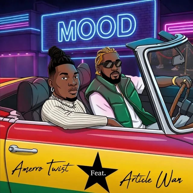 Amerro Twist – Mood Ft Article Wan