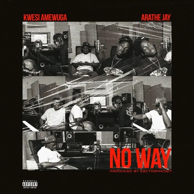 Kwesi Amewuga - No Way Ft AratheJay