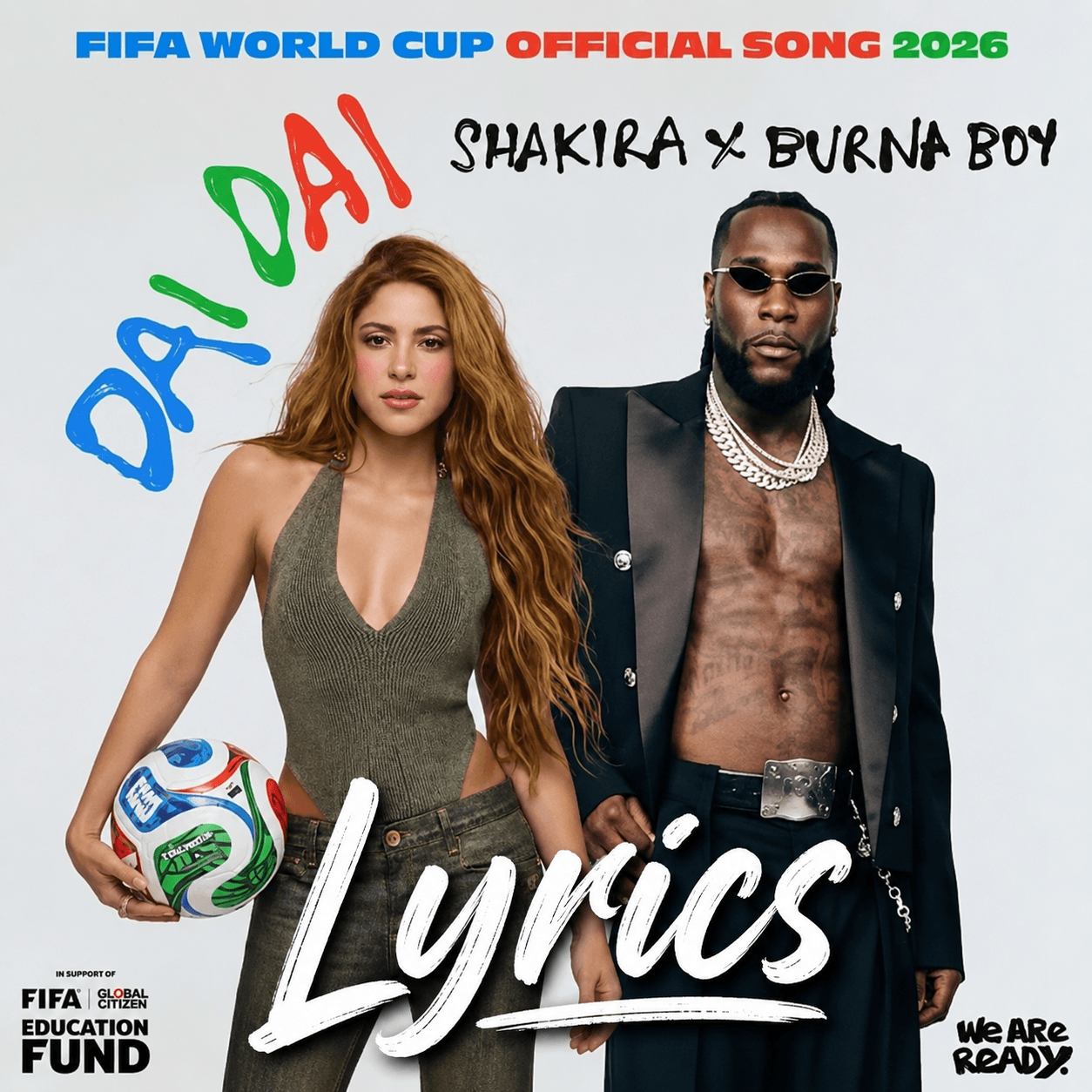 Shakira Ft. Burna Boy – Dai Dai (Lyrics)