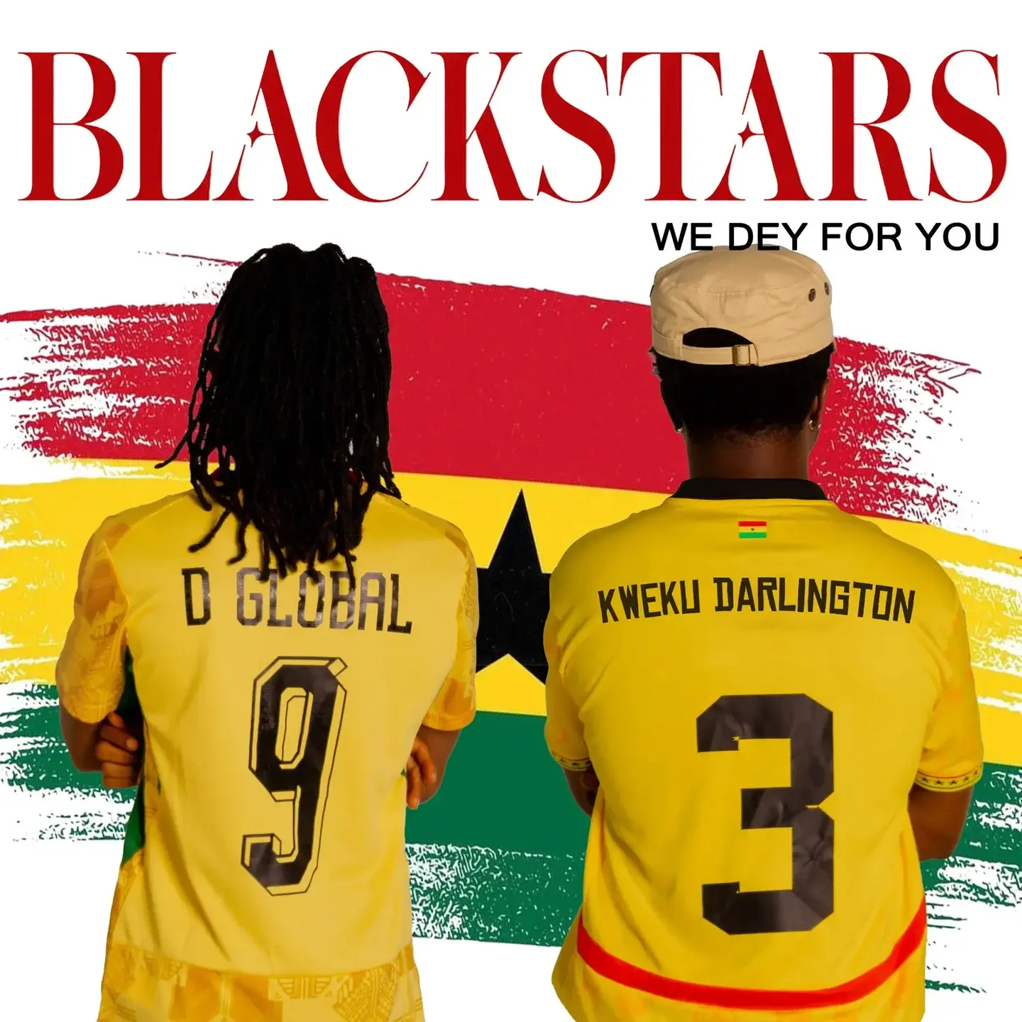 D Global & Kweku Darlington – Blackstars (We Dey for You)