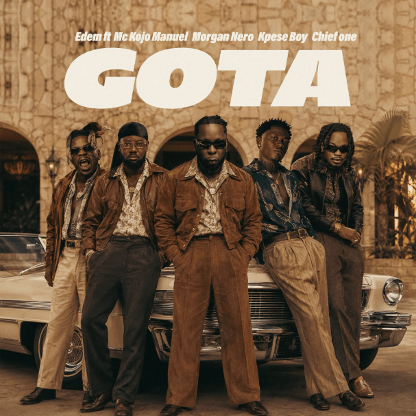 Edem – GOTA Ft. MC Kojo Manuel, Morgan Nero, Kpese Boy & Chief One