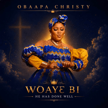 Obaapa Christy – Woayɛ Bi