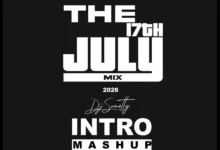 DJ Sonatty Intro Mashup to the 17th July Mix 2026