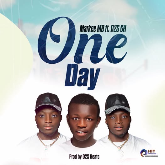 Markee MB Ft. D2S Gh - One Day