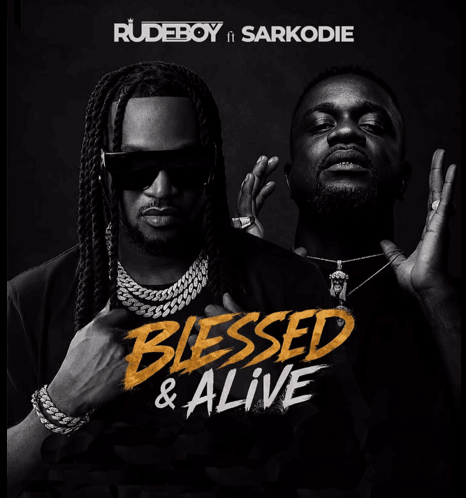 Rudeboy ft. Sarkodie - Blessed & Alive