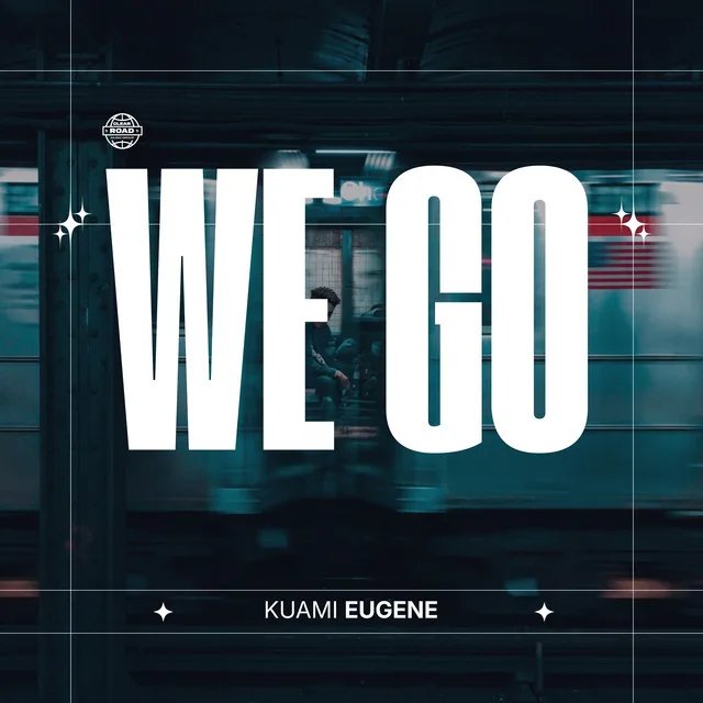 Kuami Eugene - We Go