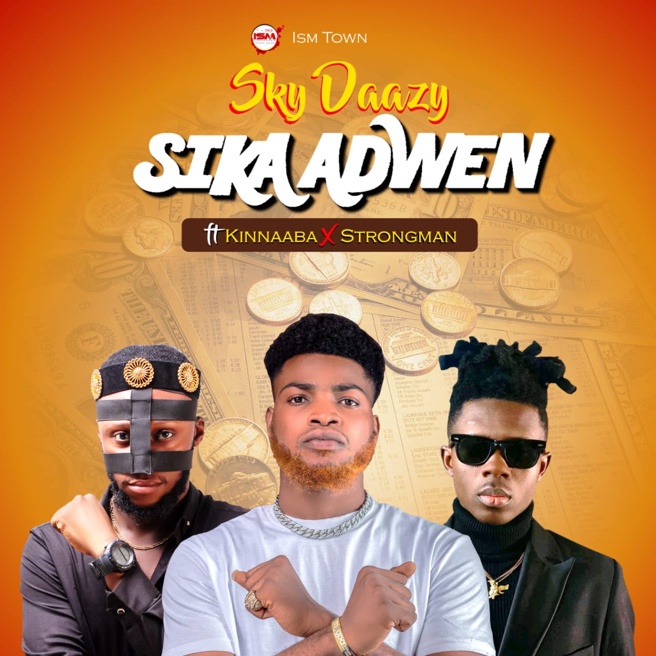 Sky Daazy - Sika Adwen Ft Strongman & Kinnaaba