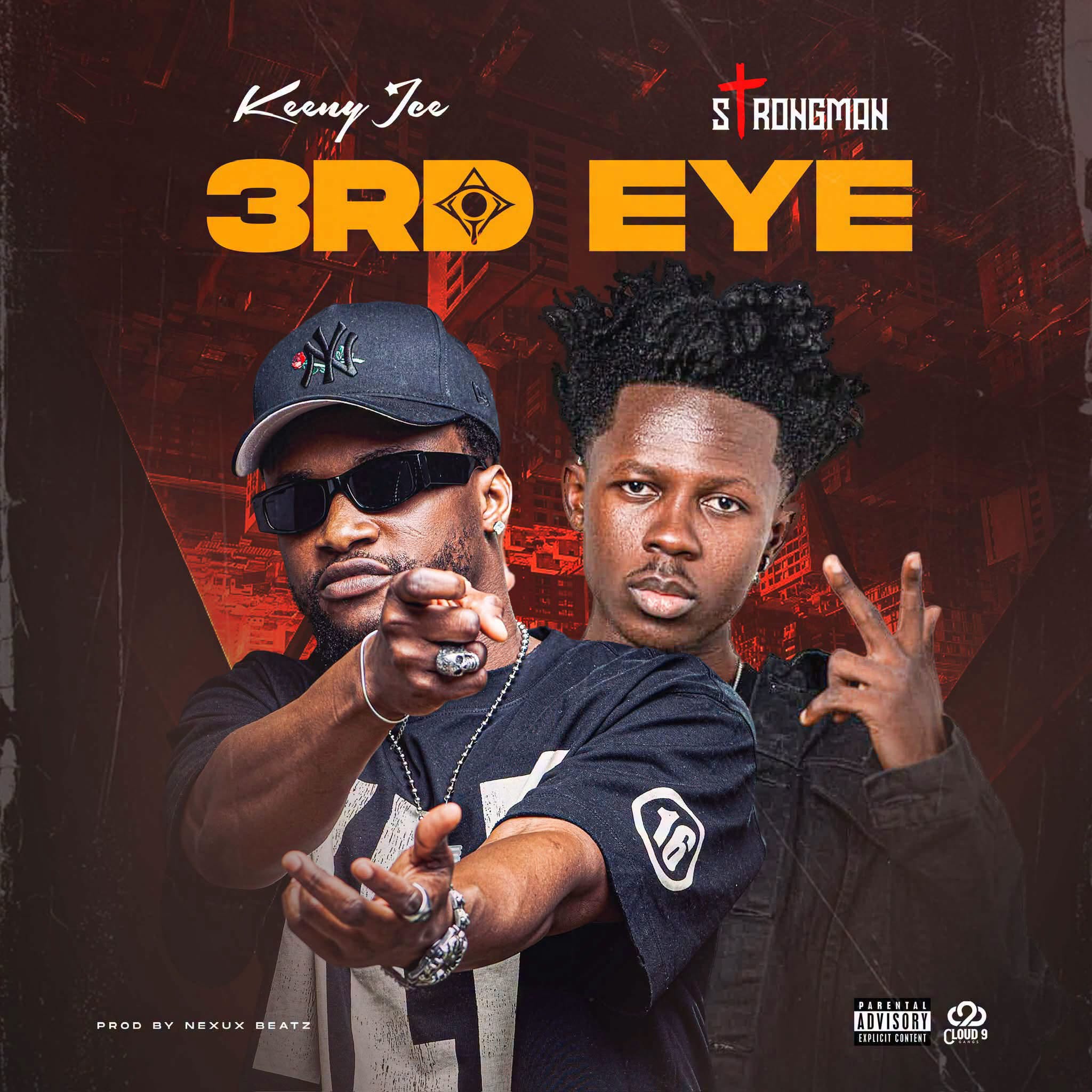 Keeny Ice - 3rd Eye ft. Strongman