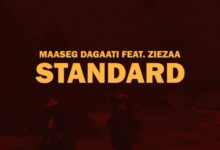 Maaseg Dagaati - Standard ft. Ziezaa