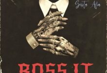 Sista Afia - Boss It
