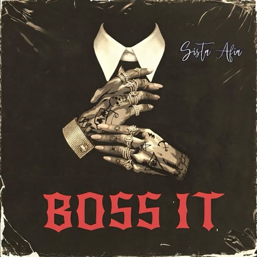 Sista Afia - Boss It