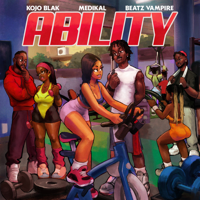 Kojo Blak – Ability ft. Medikal & Beatz Vampire